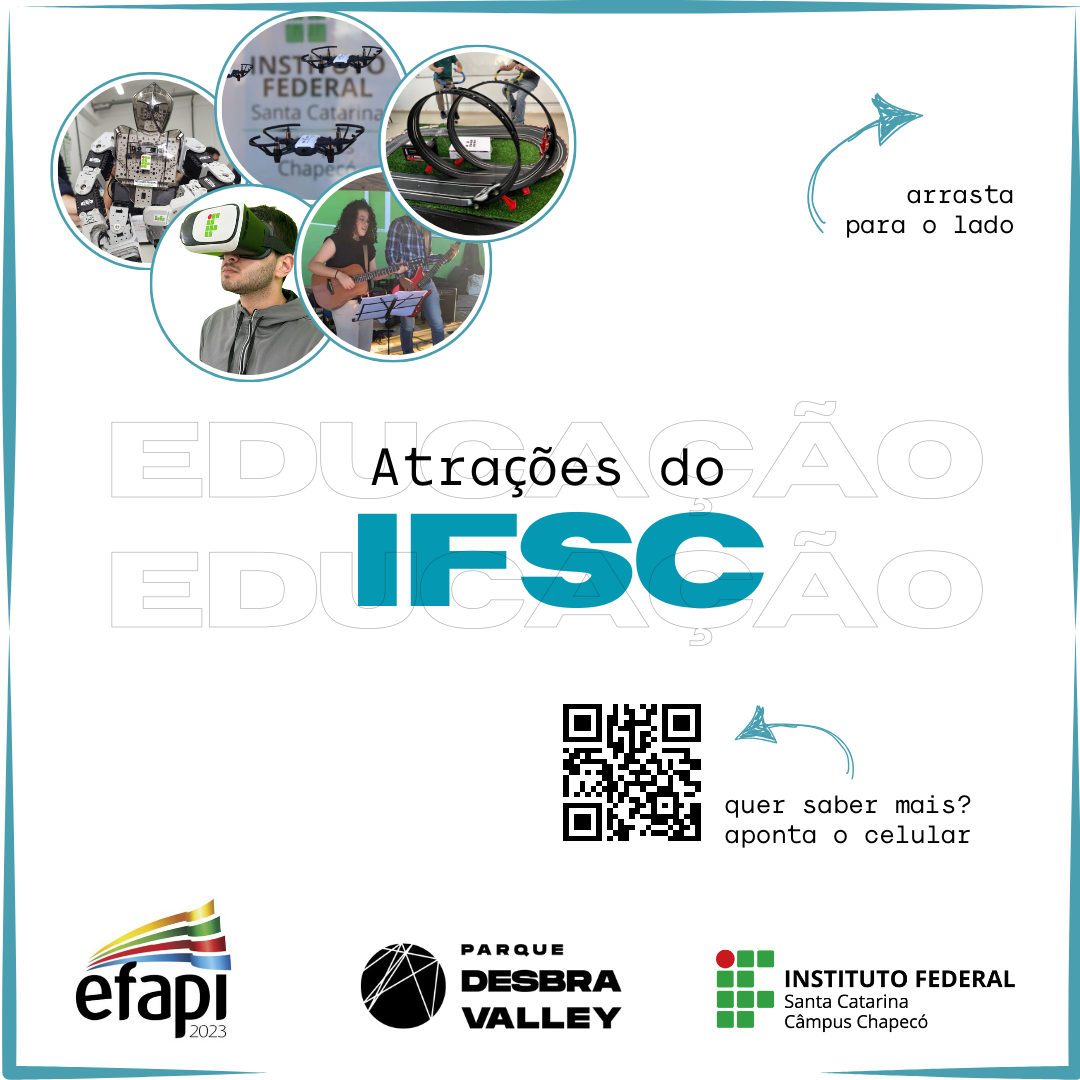 IFSC participa do Parque Desbravalley, pavilhão dentro da Efapi 2023, de 06 a 15 de outubro